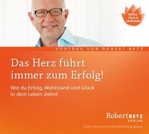 Das Herz führt immer zum Erfolg!, Audio-CD