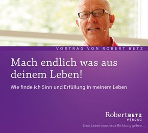 Mach endlich was aus Deinem Leben! - Vortrags-CD, Audio-CD