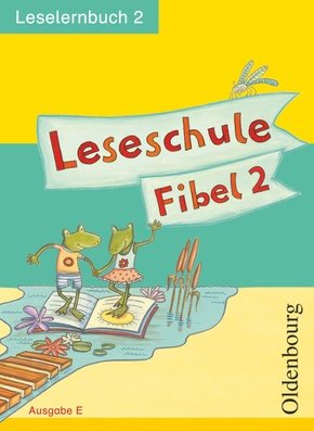 Leseschule Fibel - Ausgabe E - Bd.2