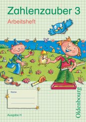 Zahlenzauber - Mathematik für Grundschulen - Ausgabe H für Nordrhein-Westfalen, Niedersachsen, Hamburg, Bremen und Schle