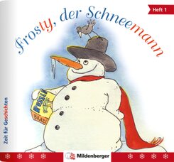 Zeit für Geschichten, Heft 1: Frosty, der Schneemann, 5 Teile (5 Expl.)