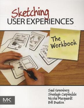 Sketching User Experiences: The Workbook