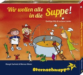 Wir wollen alle in die Suppe!, Audio-CD