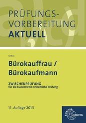 Prüfungsvorbereitung aktuell Bürokauffrau/Bürokaufmann - Bd.1