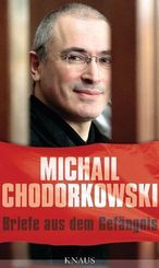 Chodorkowski, Briefe aus dem Gefängnis