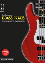 E-Bass Praxis - Vom Akkordsymbol zur perfekten Basslinie, m. Audio-CD