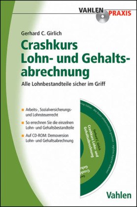 Crashkurs Lohn- und Gehaltsabrechnung, m. CD-ROM