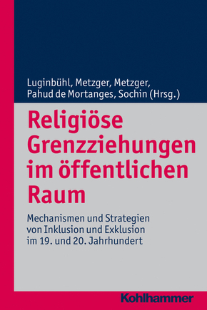 Religiöse Grenzziehungen im öffentlichen Raum