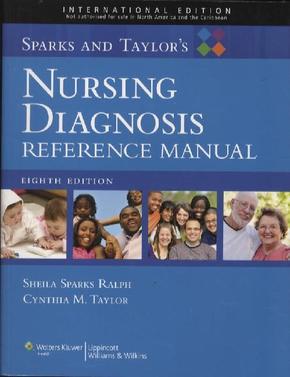 Sparks and Taylor's Nursing Diagnosis Reference Manual, International Edition