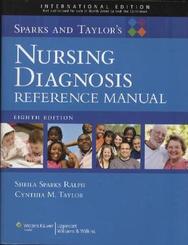 Sparks and Taylor's Nursing Diagnosis Reference Manual, International Edition