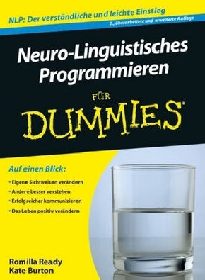 Neuro-Linguistisches Programmieren für Dummies