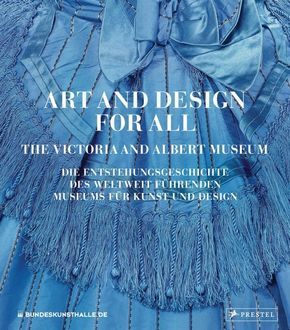 Art and Design for All - The Victoria and Albert Museum