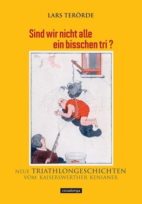 Sind wir nicht alle ein bisschen tri?