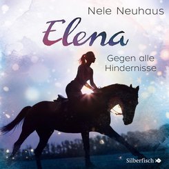 Elena 1: Elena - Ein Leben für Pferde: Gegen alle Hindernisse, 1 Audio-CD