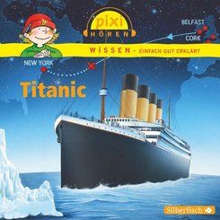 Pixi Wissen: Titanic, 1 Audio-CD