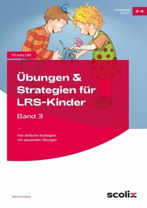 Übungen & Strategien für LRS-Kinder - Band 3 - Bd.3
