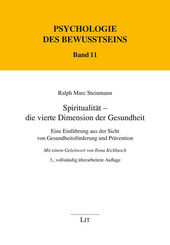 Spiritualit&auml;t - die vierte Dimension der Gesundheit