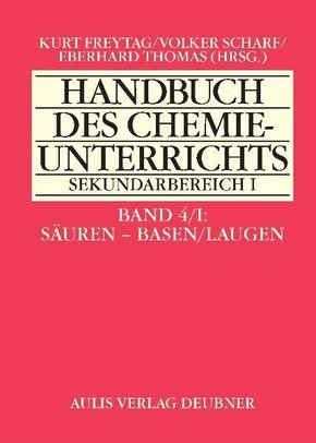 Handbuch des Chemieunterrichts Sekundarbereich I: Säuren - Basen - Laugen