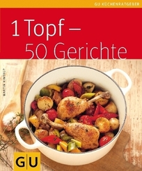 1 Topf - 50 Gerichte