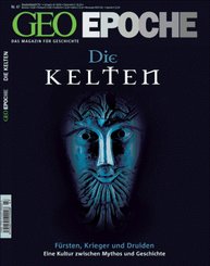 GEO Epoche: GEO Epoche / GEO Epoche 47/2011 - Die Kelten