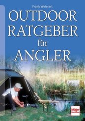 Outdoor-Ratgeber für Angler