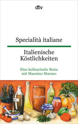 Specialità italiane. Italienische Köstlichkeiten