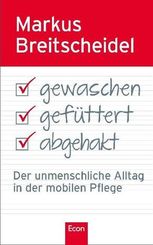 Gewaschen, gefüttert, abgehakt