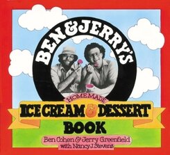 Ben and Jerry's Homemade Ice Cream & Dessert Book