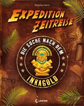 Expedition Zeitreise - Die Suche nach dem Inkagold