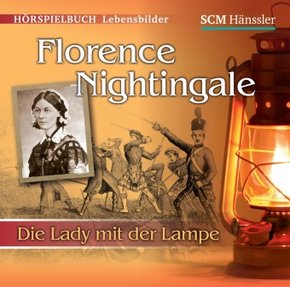 Florence Nightingale - Die Lady mit der Lampe, Audio-CD