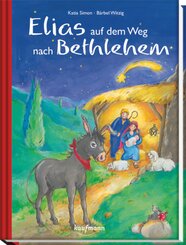 Elias auf dem Weg nach Betlehem, m. 1 Buch, m. 1 Beilage