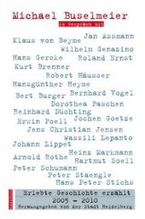 Erlebte Geschichte erzählt - Bd.4/2005-2010