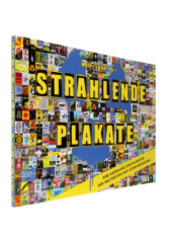 Strahlende Plakate