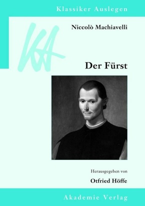 Niccolò Machiavelli: Der Fürst