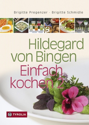 Hildegard von Bingen - Einfach kochen 2 - Bd.2