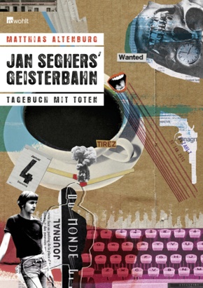 Jan Seghers Geisterbahn - Tagebuch mit Toten