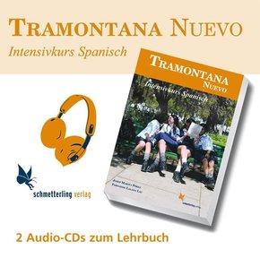 Tramontana Nuevo, Intensivkurs Spanisch für die Oberstufe: 2 Audio-CDs zum Lehrbuch