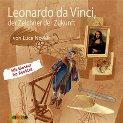 Leonardo da Vinci, der Zeichner der Zukunft, Audio-CD