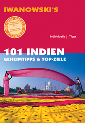 101 Indien - Reiseführer von Iwanowski