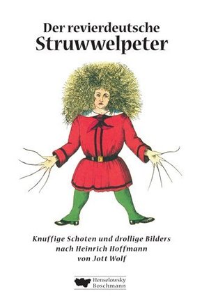 Der revierdeutsche Struwwelpeter