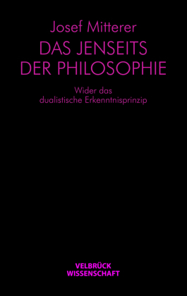 Das Jenseits der Philosophie