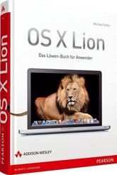 OS X Lion - Das Löwen-Buch für Anwender