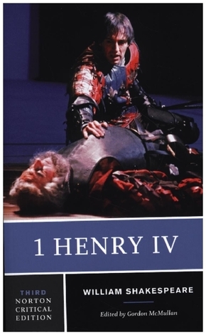 1 Henry IV - A Norton Critical Edition