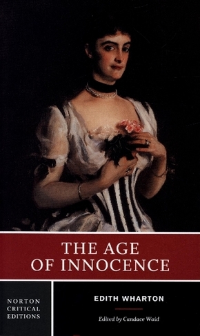 The Age of Innocence - A Norton Critical Edition