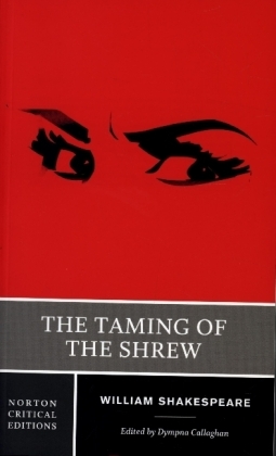 The Taming of the Shrew - A Norton Critical Edition