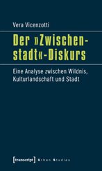 Der &raquo;Zwischenstadt&laquo;-Diskurs
