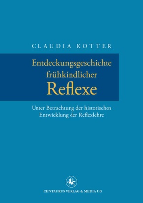 Entdeckungsgeschichte frühkindlicher Reflexe