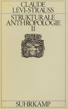Strukturale Anthropologie - Tl.2