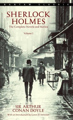 Sherlock Holmes: The Complete Novels and Stories - Vol.1