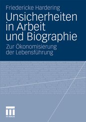 Unsicherheiten in Arbeit und Biographie